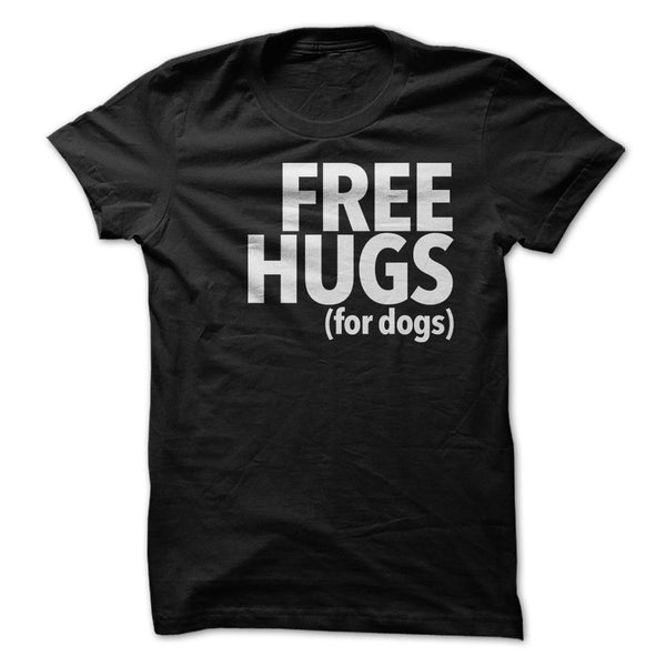 FREE HUGS FOR DOGS