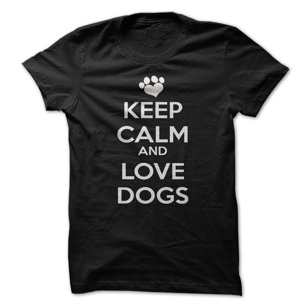 T-SHIRT KEEP CALM AND LOVE DOGS