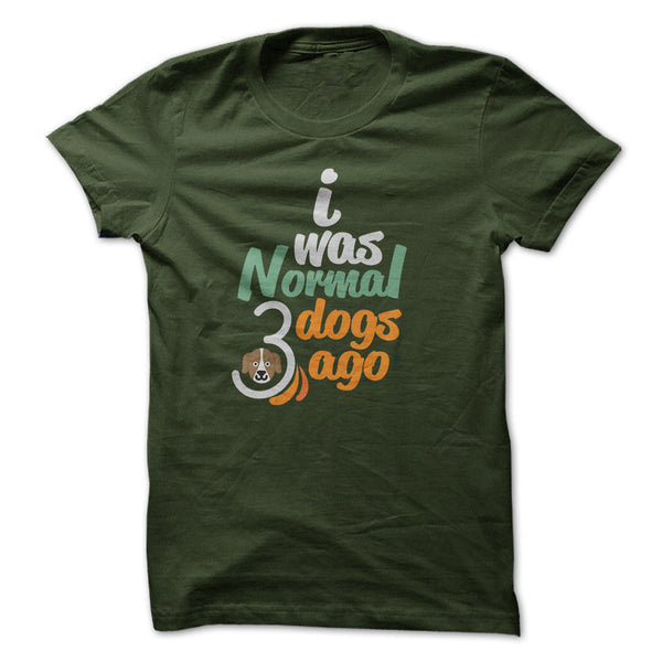 I WAS NORMAL - DOG