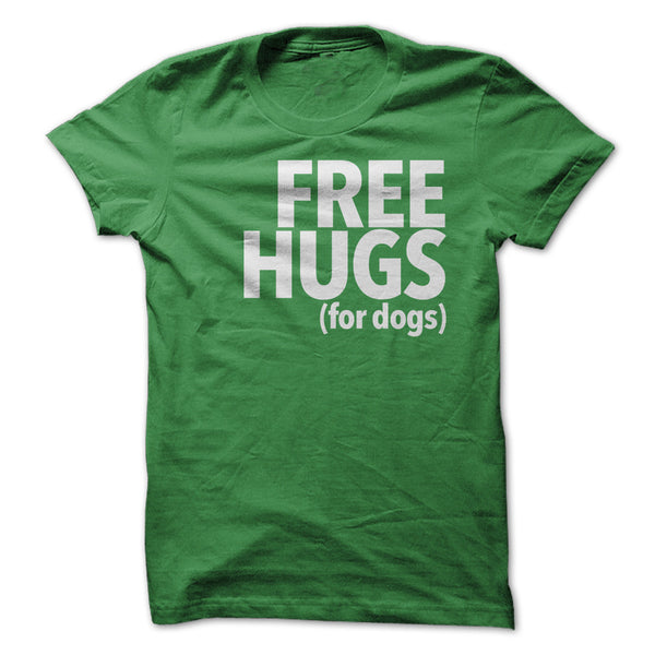 FREE HUGS FOR DOGS