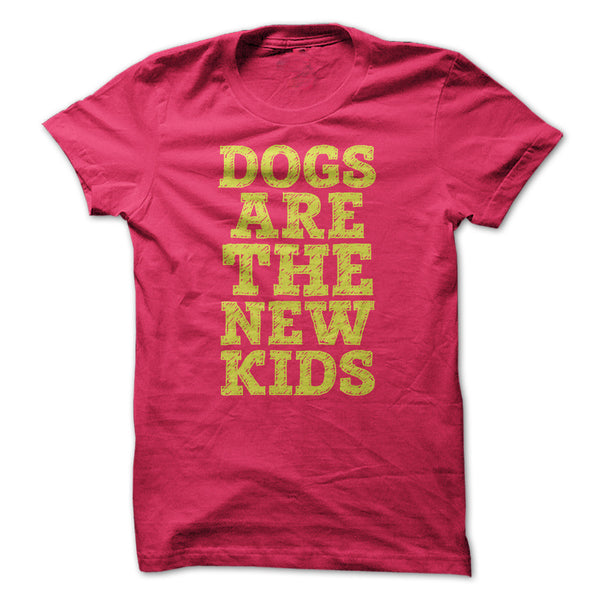 DOGS ARE THE NEW KIDS