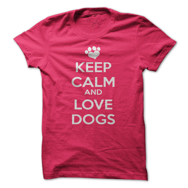 T-SHIRT KEEP CALM AND LOVE DOGS