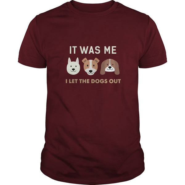 FUNNY DOGS IT WAS ME I LET THE DOGS OUT