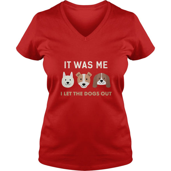 FUNNY DOGS IT WAS ME I LET THE DOGS OUT