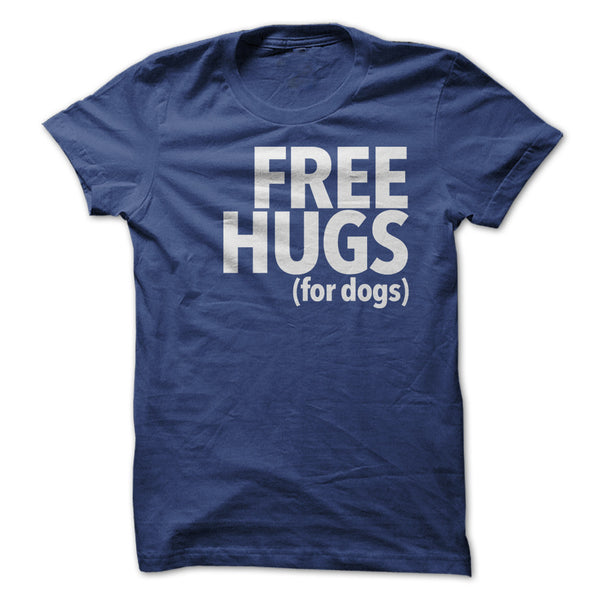 FREE HUGS FOR DOGS