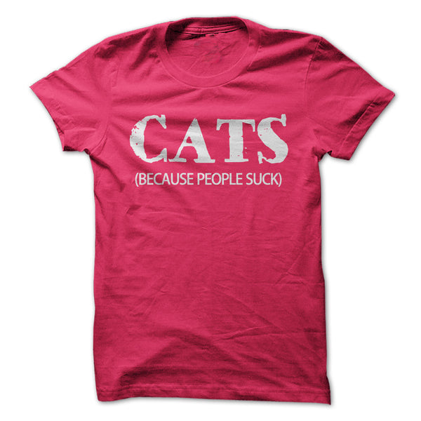 CATS: BECAUSE PEOPLE SUCK